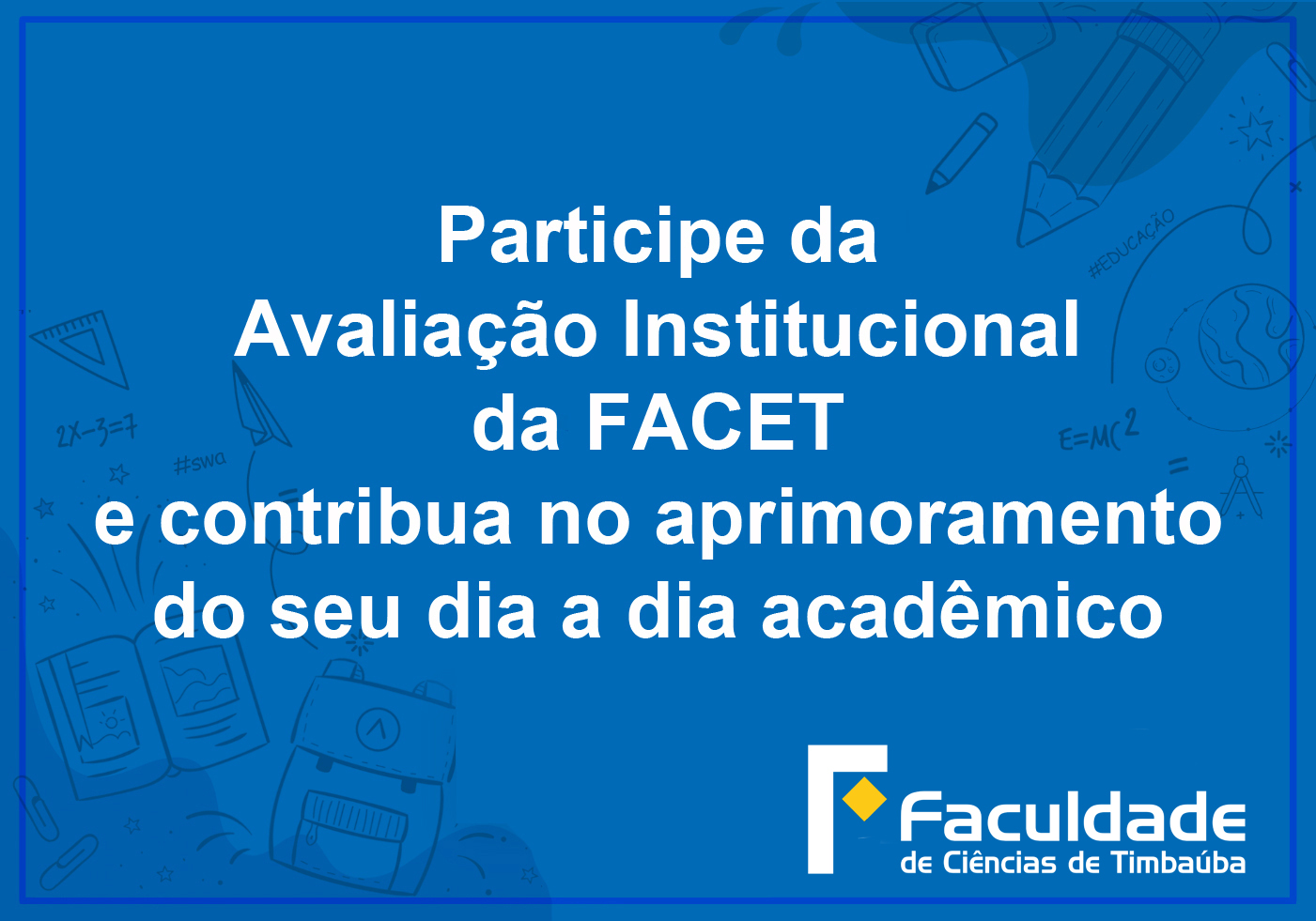 Participe da avaliação institucional da FACET